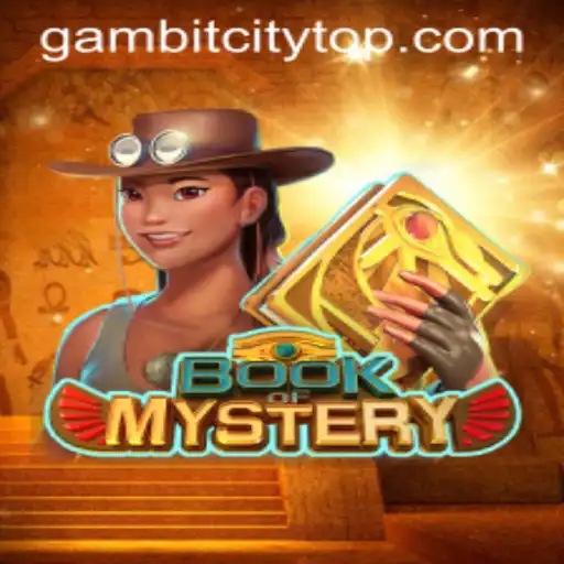 Exploring the Thrilling World of BookofMystery in GambitCity