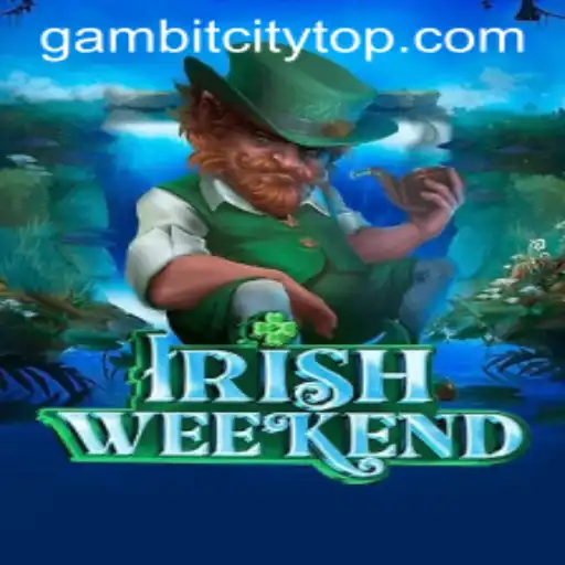 Unveiling the Thrilling World of IrishWeekend and Its Intriguing GambitCity